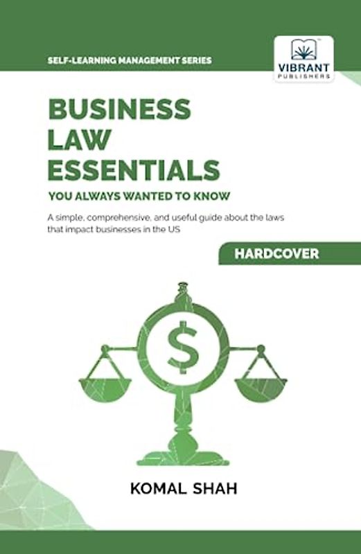Business Law Essentials You Always Wanted To Know