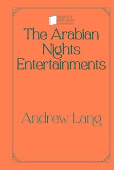 The Arabian Nights Entertainments: Perfect Books Studio Edition