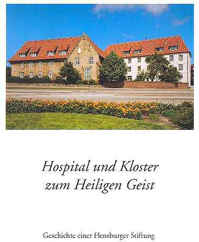 Hospital und Kloster zum Heiligen Geist
