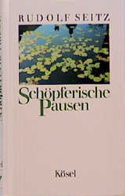 Schöpferische Pausen. Besinnen - geniessen - da sein