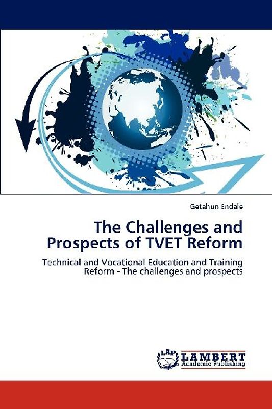 The Challenges and Prospects of TVET Reform