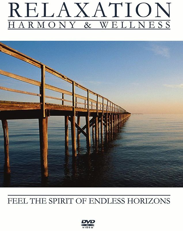 Various Artists - Relaxation - Harmony & Wellness - Feel The Spirit Of Endless Horizons DVD