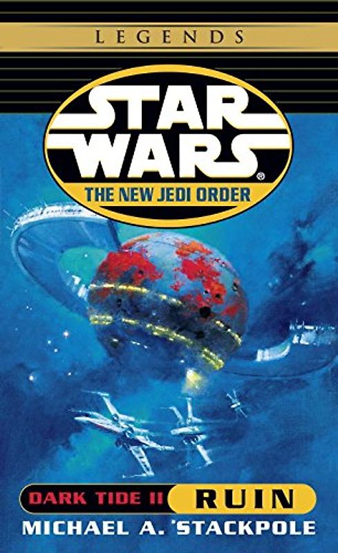 Star Wars: The New Jedi Order: Dark Tide II: Ruin - Michael A. Stackpole