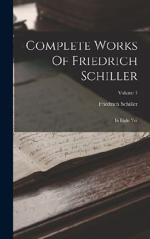 Complete Works Of Friedrich Schiller
