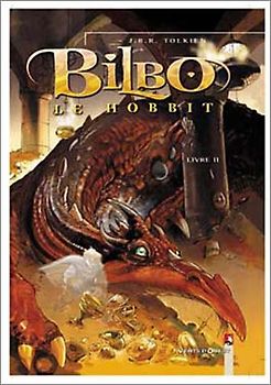 Bilbo le Hobbit : Livre 2 - Tolkien, J-R-R