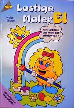 Lustige MalerEI!. Fensterbilder und mehr aus Windowcolor