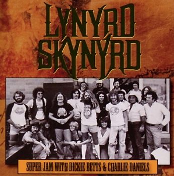 Lynyrd Skynyrd - Super Jam With Dickie Betts & Charlie Daniels