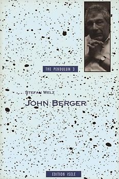 Ways of Seeing - Limits of Telling: Sehen und Erzählen in den Romanen John Bergers