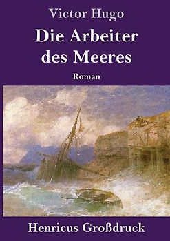 Die Arbeiter des Meeres (Großdruck)