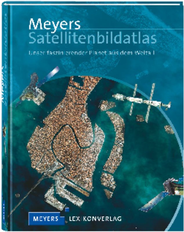 Meyers Satellitenbildatlas