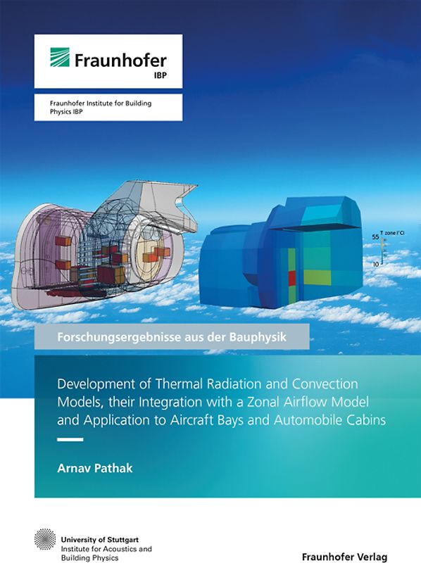 Development of Thermal Radiation and Convection Models, their Integration with a Zonal Airflow Model and Application to Aircraft Bays and Automobile Cabins
