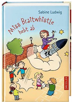 Miss Braitwhistle 3. Miss Braitwhistle hebt ab