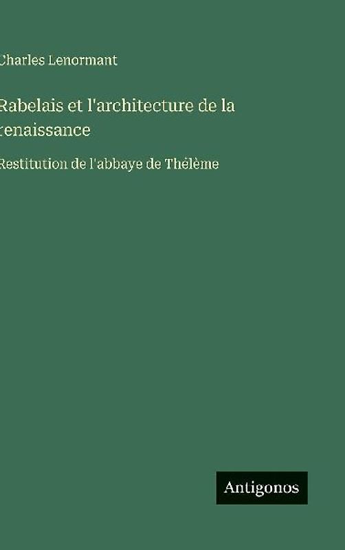 Rabelais et l'architecture de la renaissance