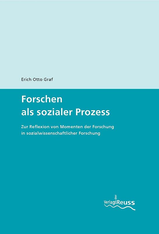 Forschen als sozialer Prozess