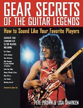 Gear Secrets of the Guitar Legends