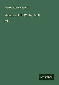 Memoirs of Sir Walter Scott