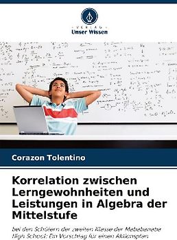 Korrelation zwischen Lerngewohnheiten und Leistungen in Algebra der Mittelstufe
