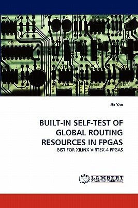 BUILT-IN SELF-TEST OF GLOBAL ROUTING RESOURCES IN FPGAS