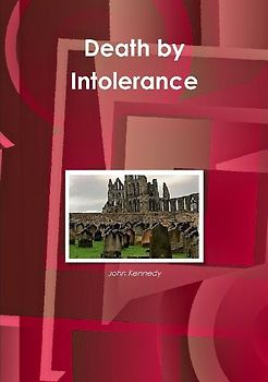 Death by Intolerance