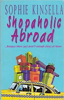 Shopaholic Abroad - Sophie Kinsella