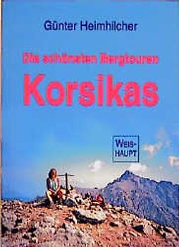 Die schönsten Bergtouren Korsikas