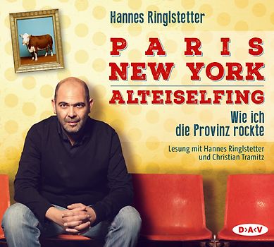 Paris. New York. Alteiselfing. Auf Ochsentour durch die Provinz