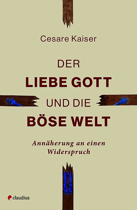 Der liebe Gott und die böse Welt