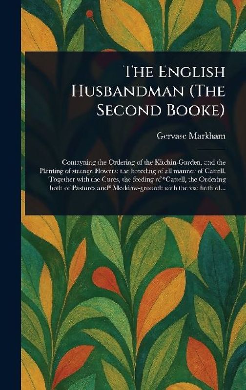 The English Husbandman (The Second Booke)