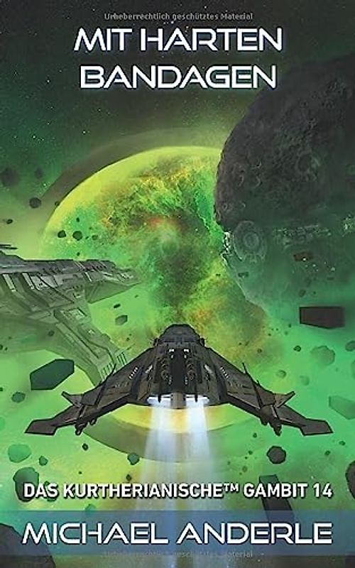Mit harten Bandagen (Das Kurtherianische Gambit, Band 14)