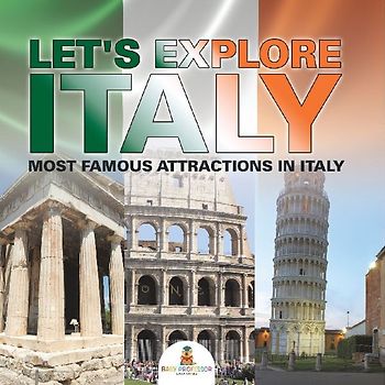 Let's Explore Italy (Most Famous Attractions in Italy) [Booklet]