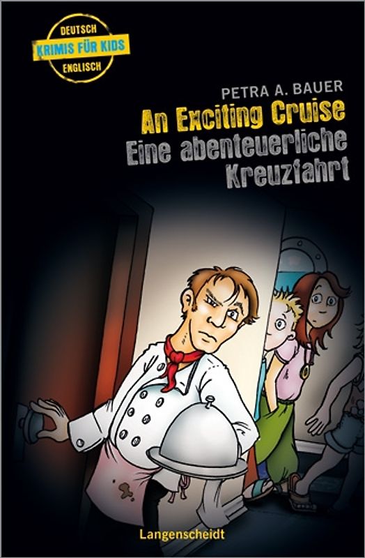 An Exciting Cruise - Eine abenteuerliche Kreuzfahrt