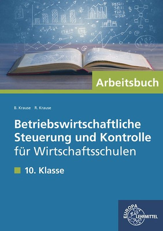 Betriebswirtschaftliche Steuerung und Kontrolle für Wirtschaftsschulen