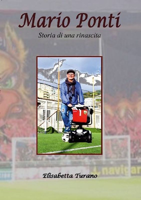 Mario Ponti - Storia di una rinascita