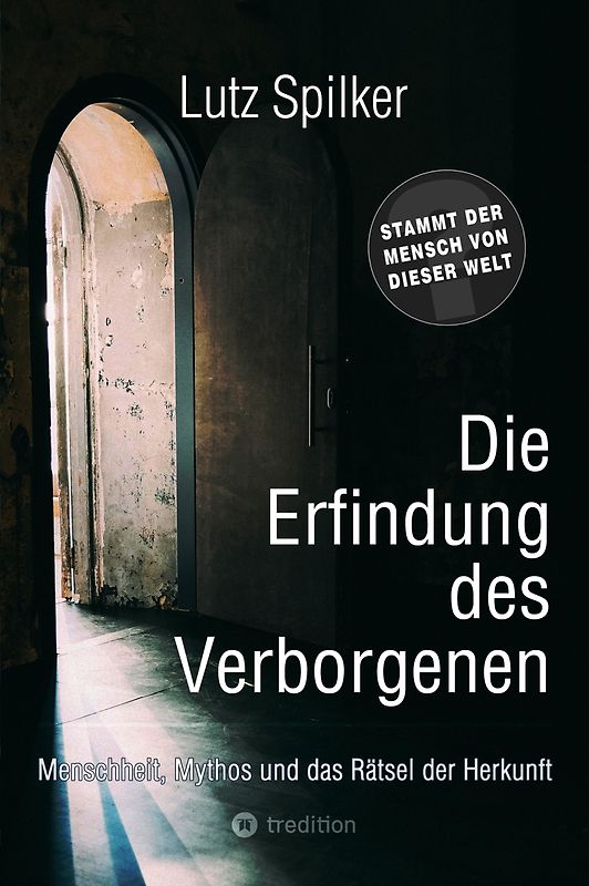 Die Erfindung des Verborgenen
