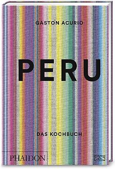 Peru – Das Kochbuch