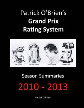 Patrick O'Brien's Grand Prix Rating System: Season Summaries 2010-2013