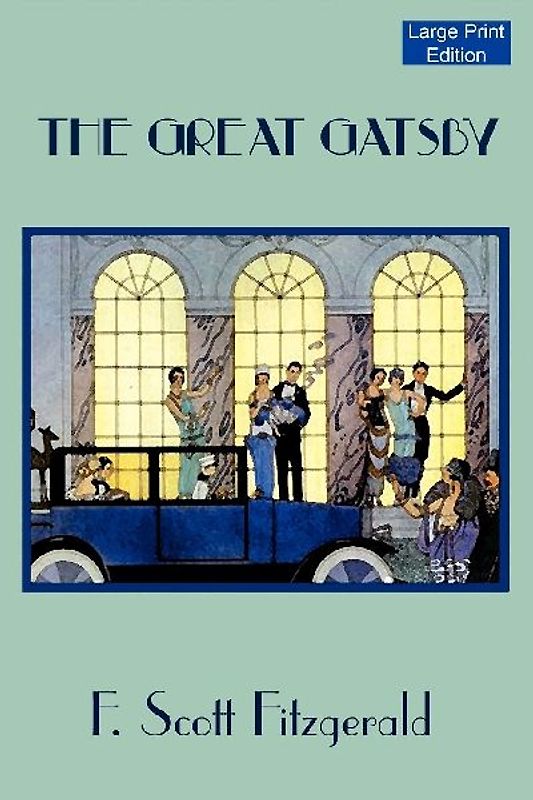 The Great Gatsby (Large Print Edition)