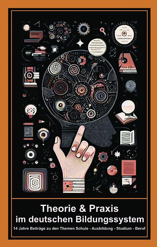 Theorie & Praxis im deutschen Bildungssystem