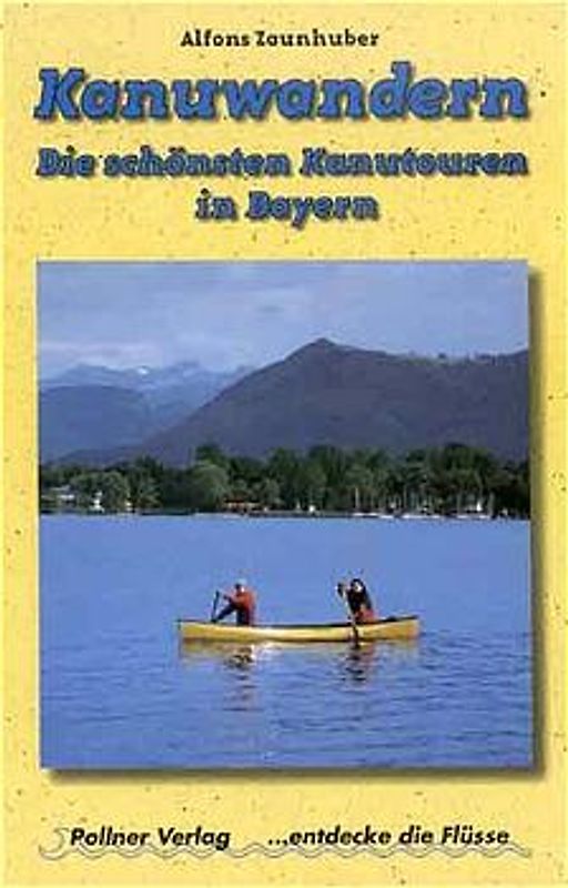 Die schönsten Kanutouren in Bayern