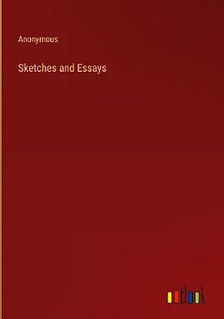 Sketches and Essays