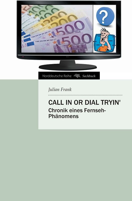 Call In Or Dial Tryin'