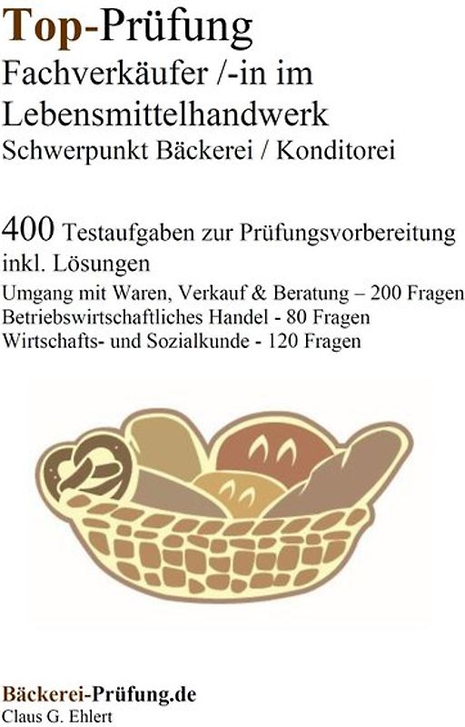 Top-Prüfung Fachverkäufer/in im Lebensmittelhandwerk - Schwerpunkt Bäckerei / Konditorei