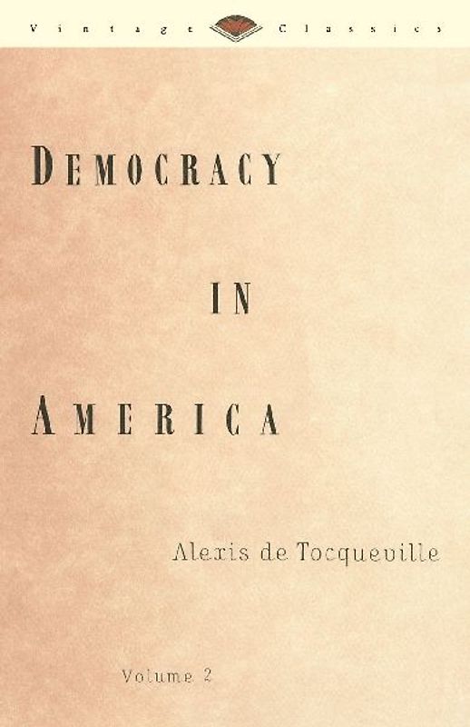 Democracy in America, Volume 2