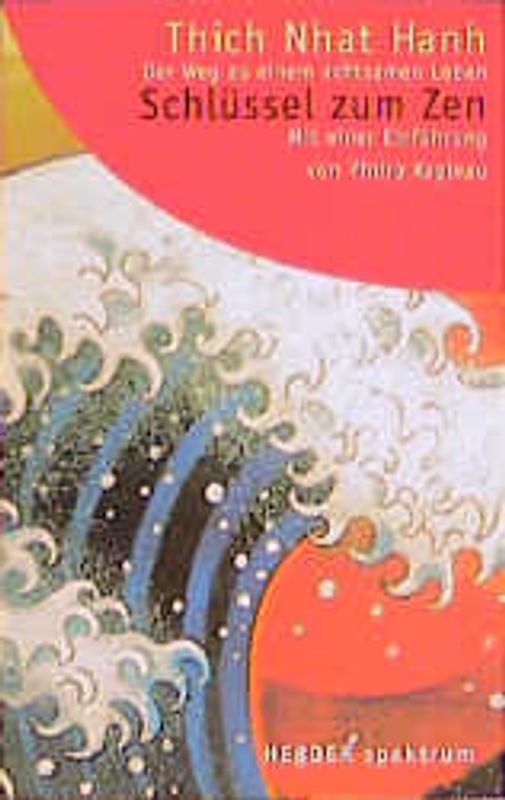 Schlüssel zum Zen. Der Weg zu einem achtsamen Leben