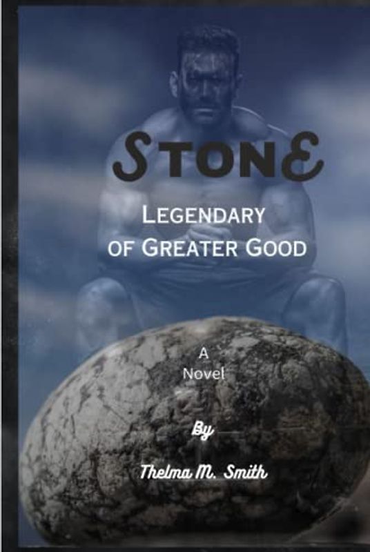 STONE: The Legendary of Greater Good