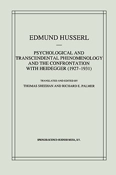 Psychological and Transcendental Phenomenology and the Confrontation with Heidegger (1927–1931)