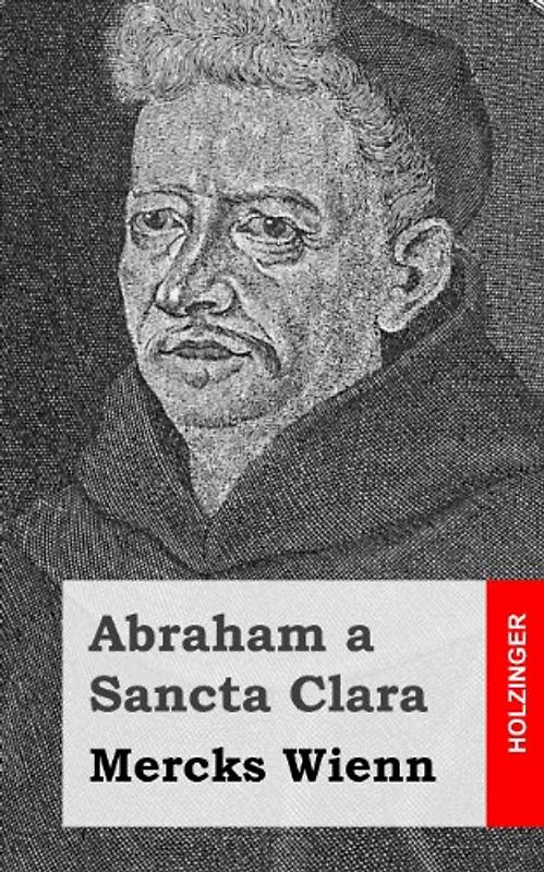 Mercks Wienn - a Sancta Clara, Abraham