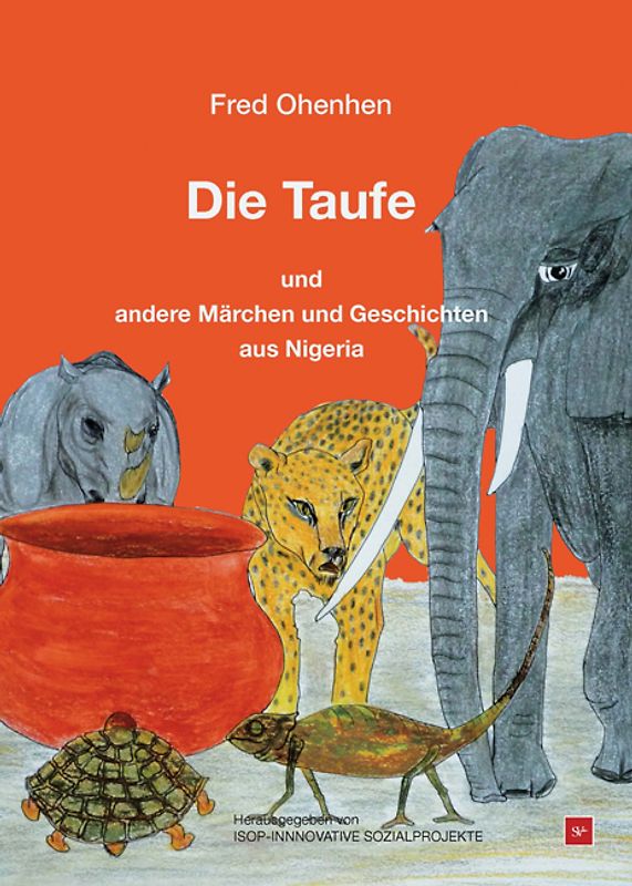 Die Taufe und andere Märchen und Geschichten aus Nigeria