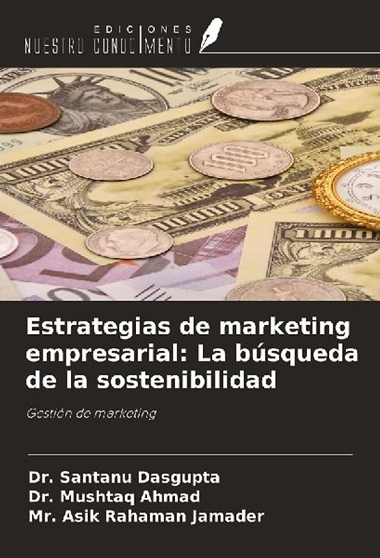 Estrategias de marketing empresarial: La búsqueda de la sostenibilidad
