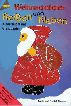 Weihnachtliches Reissen und Kleben mit Glanzpapier